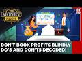 Booking Profits Wrong? Here's What Most Investors Get Wrong | xpert Reveals The Right Strategy
