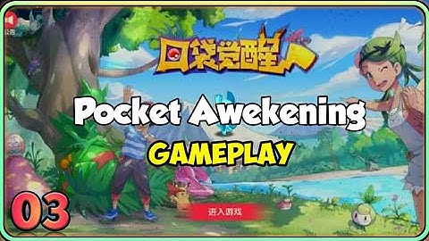 Pokemon Pocket Awakening: Pokemon 3d game on Android 2021 Gameplay Walkthrough - Part 3