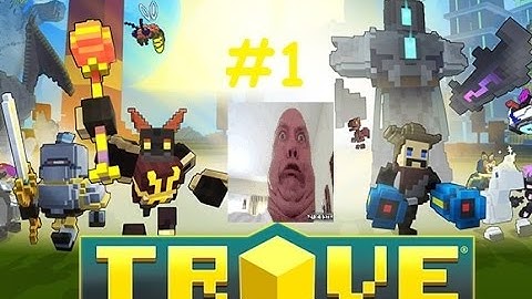 Lets play Trove w/  GRAVE NezZy | ep.1  Customization  and  The Golden Scarab !