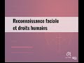 La reconnaissance faciale et les droits humains