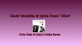 David Vendetta & Sylvia Tosun - Alive (Chris Geka & Dany Cohiba Remix)