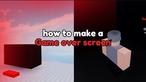 How to make a GAME OVER SCREEN in Obby Creator!