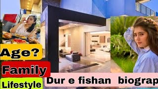 Dur e fishan Saleem biography | Age | family | lifestyle