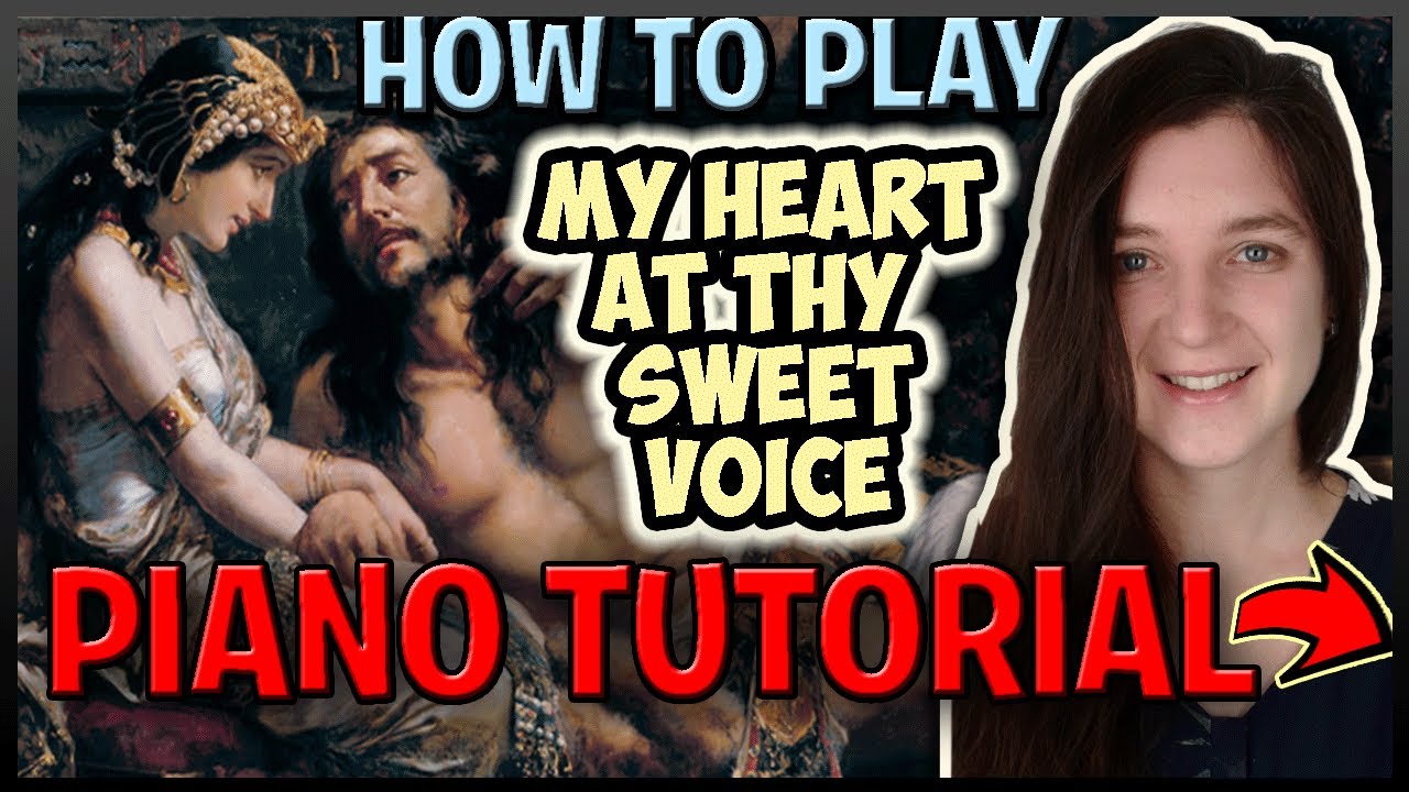 How To Play My Heart At Thy Sweet Voice Samson And Delilah Synthesia Piano Tutorial Hd Youtube How To Play My Heart At Thy Sweet Voice Samson And Delilah Synthesia Piano Tutorial Hd Youtube