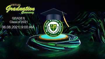 SJFS Grade 6 VIRTUAL COMMENCEMENT EXERCISES 2021