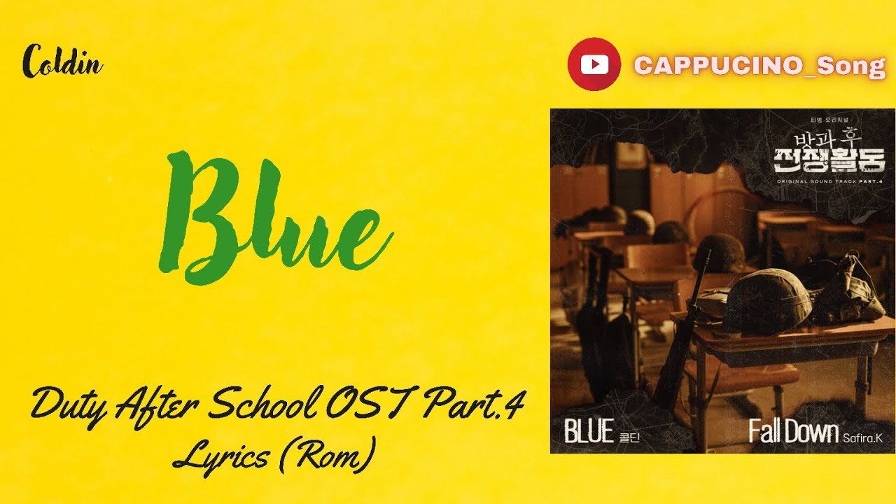Coldin - Blue (OST Duty After School Part.4) Lyrics 가사 - YouTube