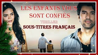 Les enfants vous sont confiés - Thriller (Sous-Titres Français)