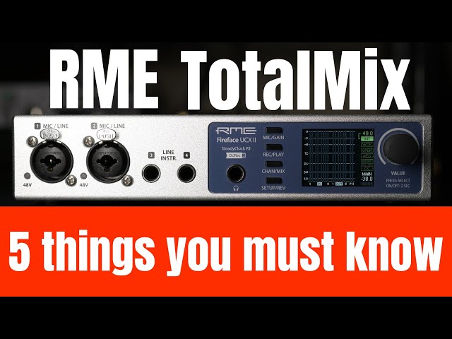 RME TotalMix: 5 Things you need to know to get going class=