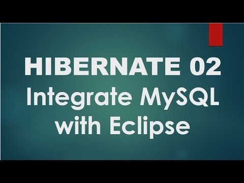 Hibernate - 02 - Integrate MySQL database with eclipse