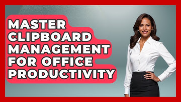 Master Clipboard Management For Office Productivity - Docs and Sheets Pro
