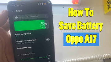 How To Save Battery on Oppo A17