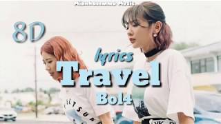 BOL4 (볼빨간 사춘기)- 'Travel' LYRICS   8D AUDIO [USE HEADPHONE]🎧