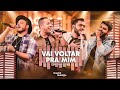 Israel & Rodolffo, Hugo & Vitor - Vai Voltar Pra Mim (Aqui e Agora)