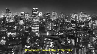Braaten Feat. Janu & Rae - Little Talks