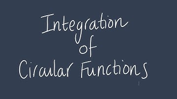 Integration of circular functions | Unit 3 and 4 VCE Maths Methods