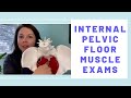 What to Expect During the Internal Pelvic Floor Exam in Pelvic Physical Therapy