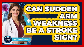 Can Sudden Arm Weakness Be a Stroke Sign?