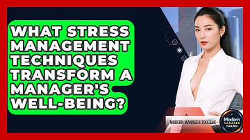 What Stress Management Techniques Transform A Manager