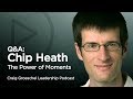Q&A with Chip Heath: The Power of Moments - Craig Groeschel Leadership Podcast (Audio)