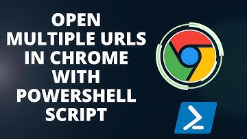 Open Multiple URLs in Chrome with PowerShell Script