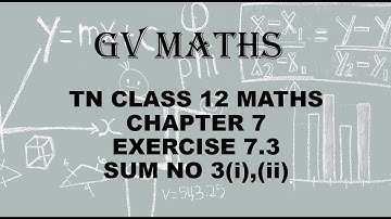 12 MATHS CHAPTER 7 APPLICATIONS OF DIFFERENTIAL CALCULUS EXERCISE 7.3 SUM NO 3,TN SYLLABUS#GV MATHS