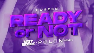 Fugees - READY OR NOT (Mattrecords & Polon Remix)