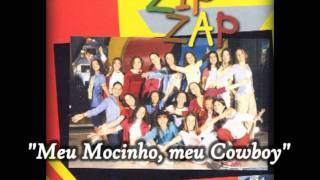 Zip Zap - Meu mocinho, meu cowboy