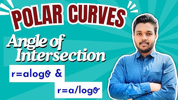 Polar curves | Angle of intersection | Example 4 | Engineering mathematics | Mathspedia |