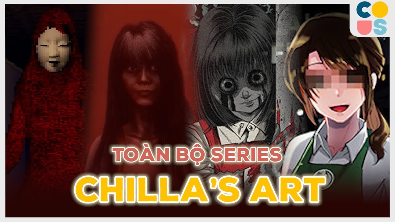 Tất tần tật Toàn Bộ Series Của Chilla's Art | Cờ Su Original