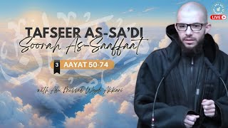 #3 Tafseer Soorah As-Saaffaat / Aayat 50-74 / Abu Mussab Wajdi Akkari