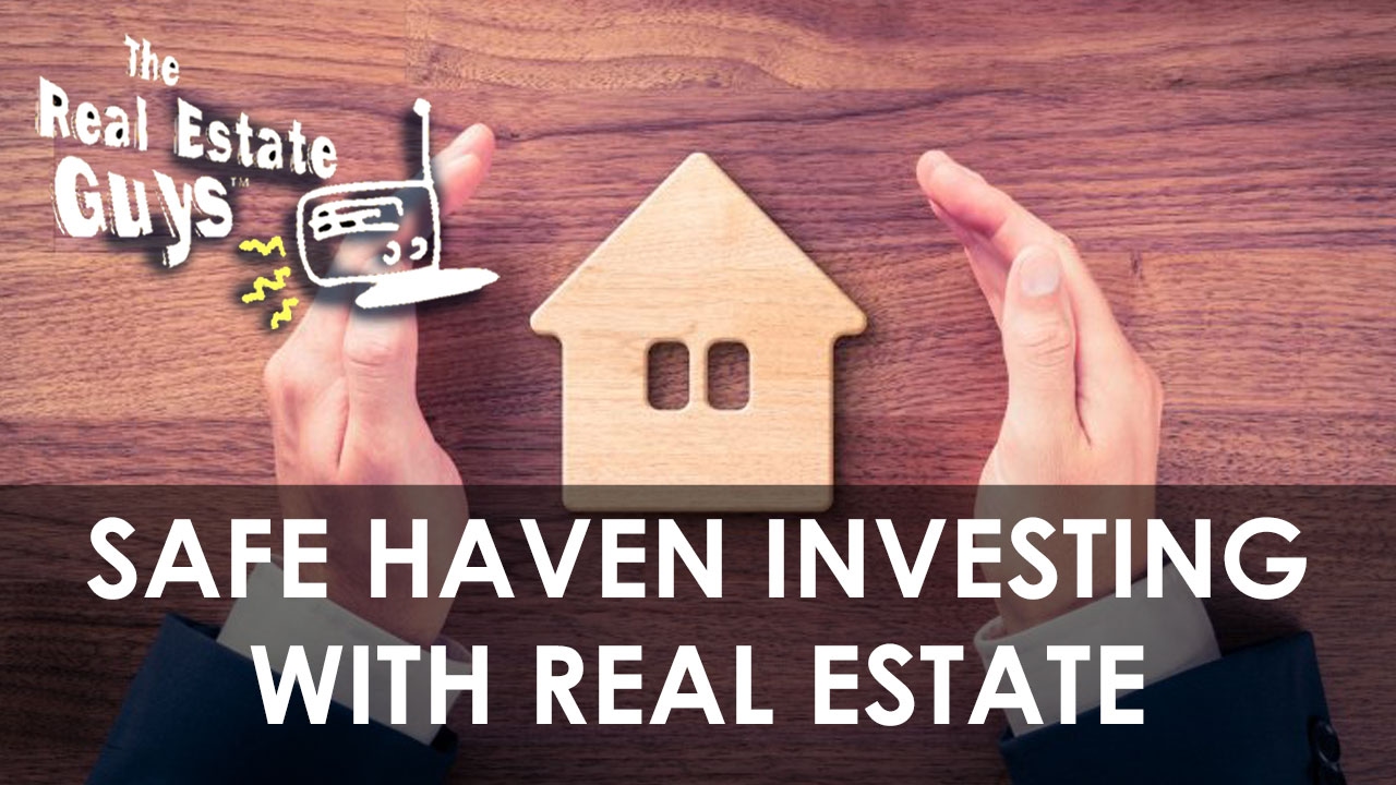 Safe Haven Investing With Real Estate YouTube