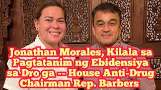 Jonathan Morales, Mahilig Mang-Imbento ng Ebidensya Laban sa mga Kalaban Niya-- Ex-PDEA Chief Cacdac
