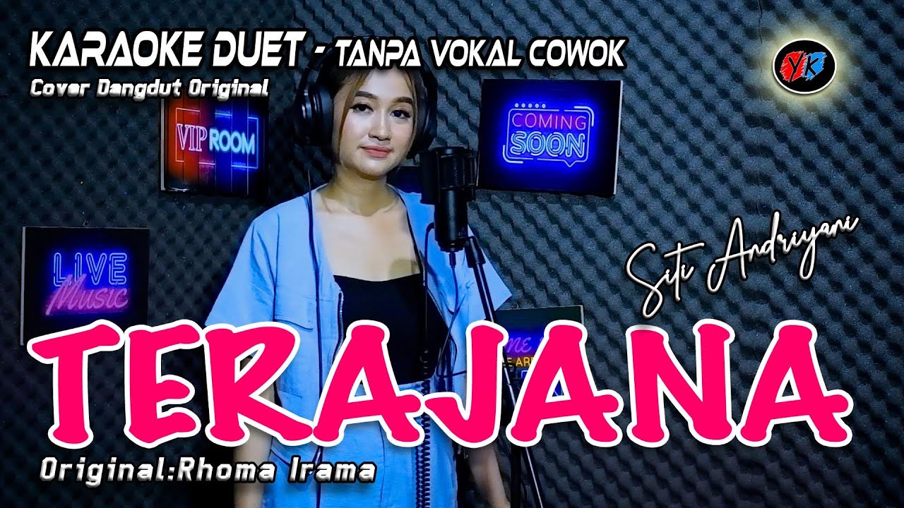 Terajana Karaoke Duet tanpa Vokal Cowok/Pria (Rhoma Irama) CoverSiti