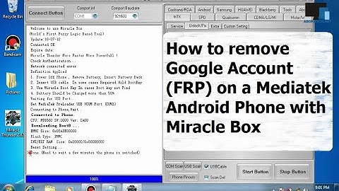 How to remove/bypass Google Account (FRP) on a Mediatek (MTK) Android Phone with Miracle Box
