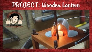 Build a historic wooden lantern- Paul Revere