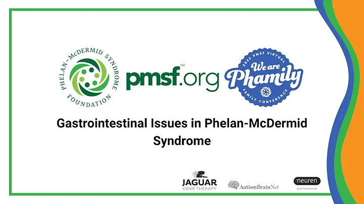 Gastrointestinal Issues in Phelan-McDermid syndrome