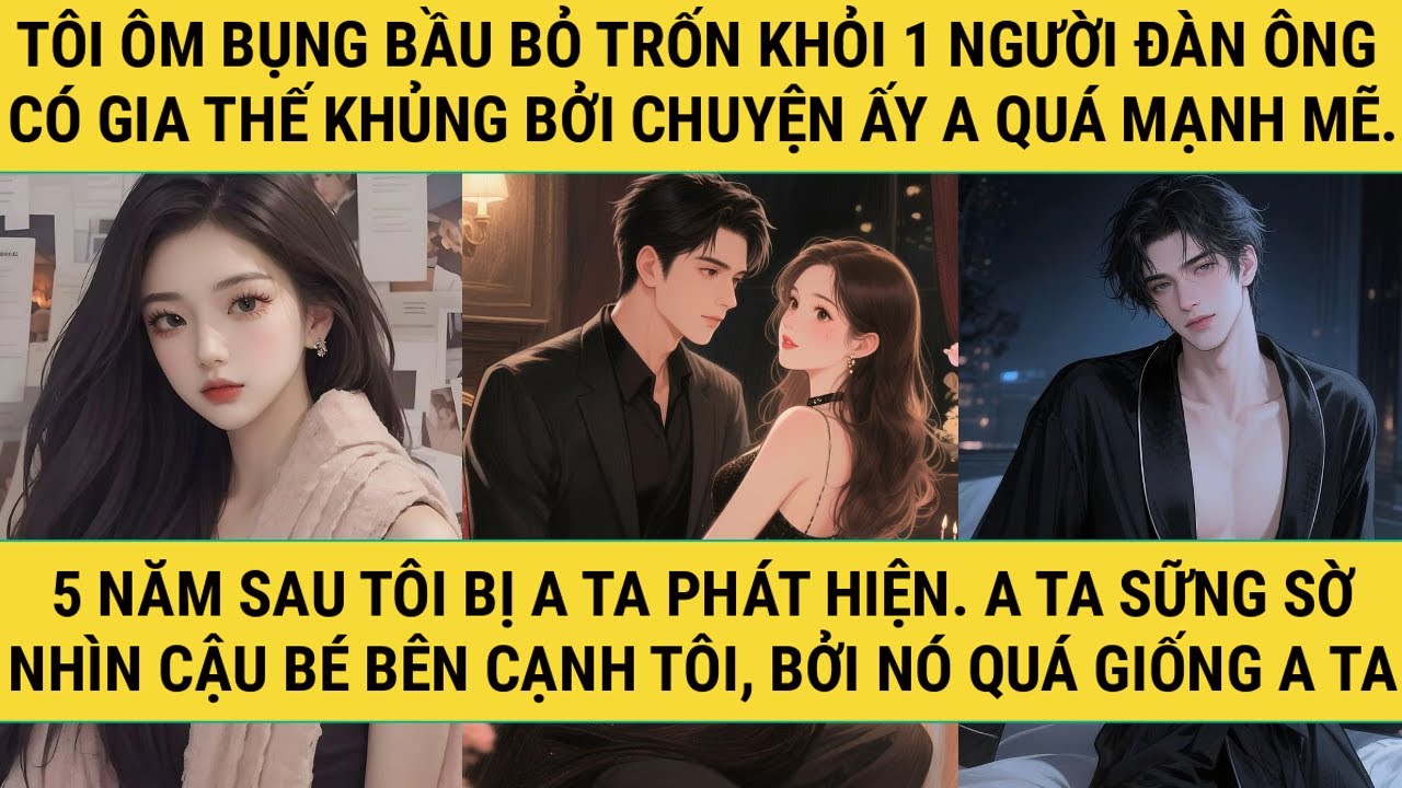 [TRUYỆN AUDIO - FULL] - TRỐN ANH ĐƯỢC 5 NĂM! - TRUYỆN THANH HẰNG