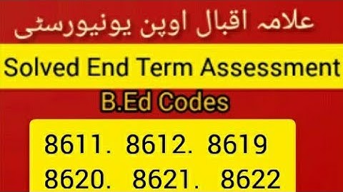 AIOU B.ED 2ND SEMESTER SOLVED END TERM ASSESSMENT