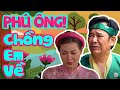 Phim Hài Mới Nhất 2023 | Chồng Em Về Full HD | Hài Quang Tèo, Thanh Hương, Thái Sơn