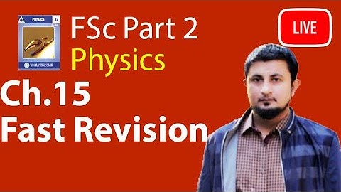 FSc Physics Book 2 Ch 15 Electromagnetic Induction Live Lec