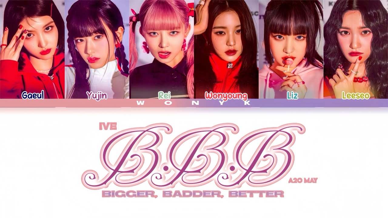 How Would Ive Sing “bbb Bigger Badder Better” By A2o May — Color 