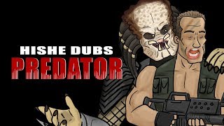 HISHE Dubs  Predator (Comedy Recap)