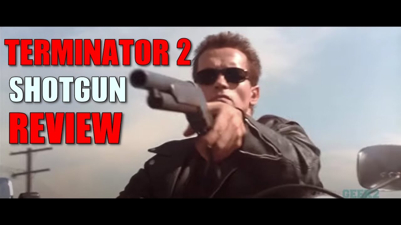 TERMINATOR 2 SHOTGUN REVIEW