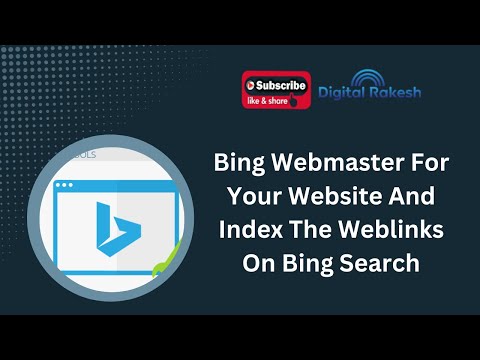 How To Set Up Bing Webmaster For Your Website And Index The Weblinks On Bing Search