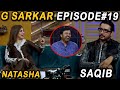 G Sarkar with Nauman Ijaz | Episode - 19 | Natasha & Saqib | 25 June 2021