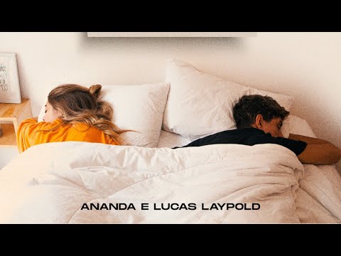 Lucas Laypold e Ananda – Amor Não Vai Embora (Official Music Video)