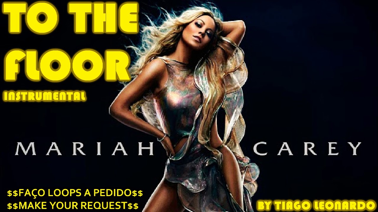 Mariah Carey To The Floor Instrumental Loop By Tiago Leonardo