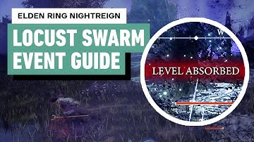 Elden Ring Nightreign - How to Deal with Locust Swarm Event (Level Stealing Boss!)