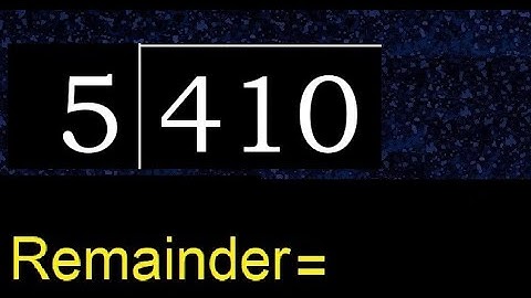 Divide 410 by 5 , remainder  . Division with 1 Digit Divisors . How to do