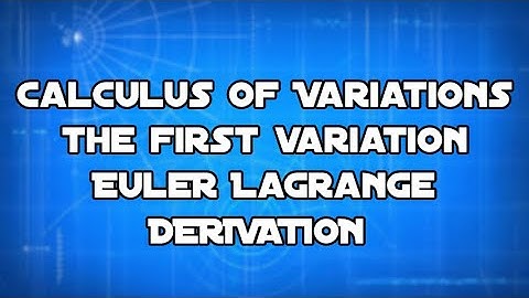 Analytic Derivation of Euler Lagrange Equation